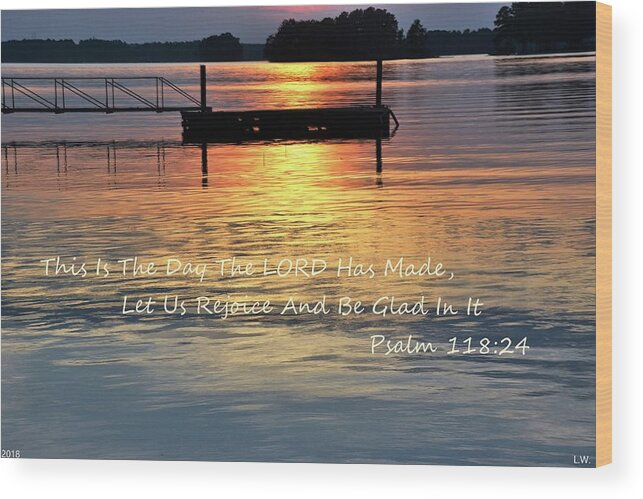This Is The Day The Lord Has Made Wood Print featuring the photograph This Is The Day The Lord Has Made by Lisa Wooten