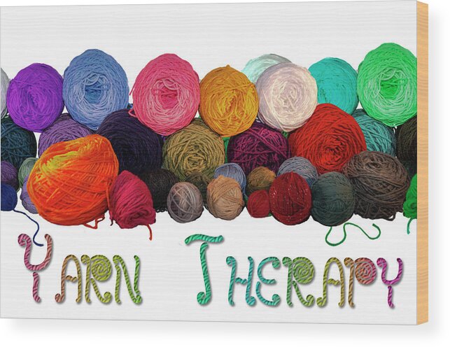 Yarn Wood Print featuring the photograph Yarn Therapy by Dan Jordan