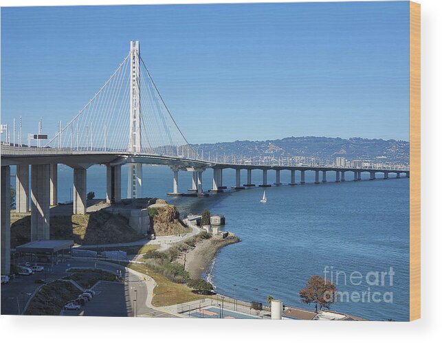 Wingsdomain Wood Print featuring the photograph The New Oakland Side of the San Francisco Oakland Bay Bridge 20220514_162743 #2 by Wingsdomain Art and Photography
