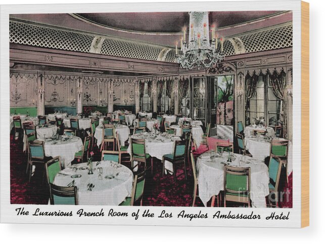 Ambassador Hotel French Room Wood Print by Bizarre Los Angeles Archive  Instaprints