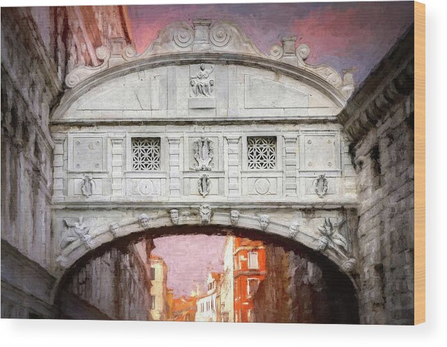 Bridge Of Sighs Wood Print featuring the photograph Bridge of Sighs Venice Italy Painterly by Carol Japp