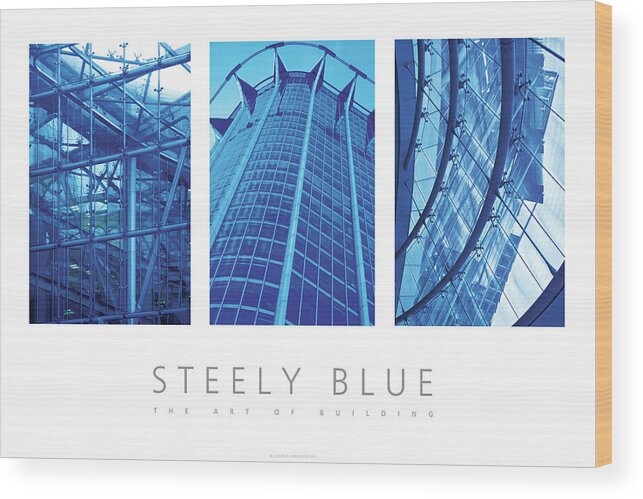Steel Wood Print featuring the digital art Steely Blue The Art Of Building Poster by David Davies