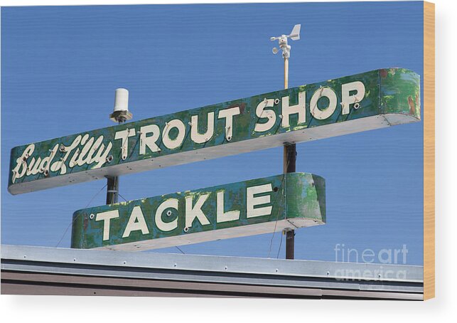 Sign Wood Print featuring the photograph Vintage Trout Shop Sign West Yellowstone by Edward Fielding