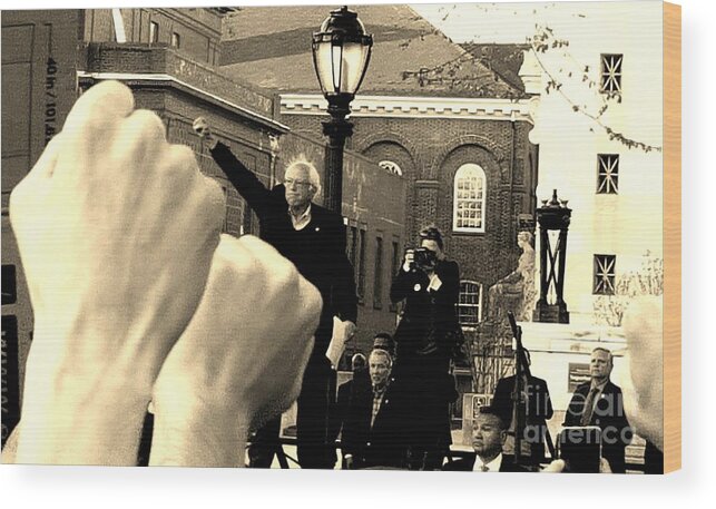Feel The Bern Wood Print featuring the photograph Fists Up, Bernie Sanders, New Haven, CT by Dani McEvoy