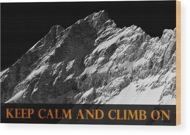 Frank Tschakert Wood Print featuring the photograph Keep Calm And Climb On by Frank Tschakert