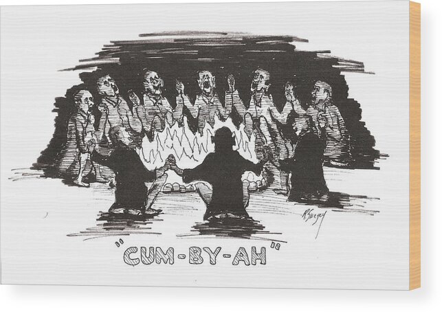 Feral Wood Print featuring the drawing Kumbaya by R Allen Swezey
