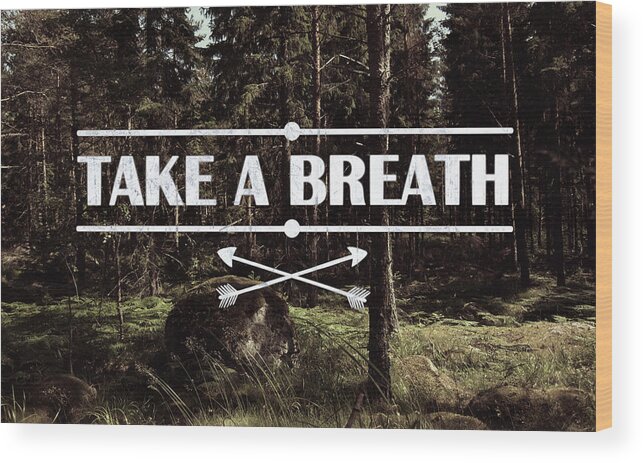 Nature Wood Print featuring the photograph Take a breath by Nicklas Gustafsson