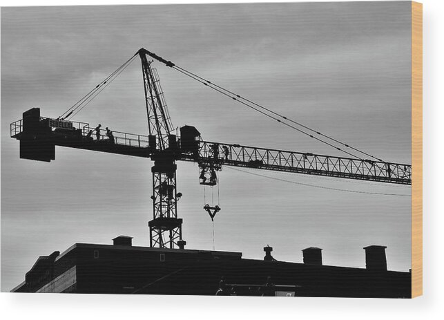 Black & White Wood Print featuring the photograph Crane and Men Skyline by Jeremy Hall