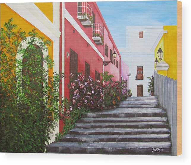 Puerto Rico Wood Print featuring the painting Callejon En El Viejo San Juan by Gloria E Barreto-Rodriguez