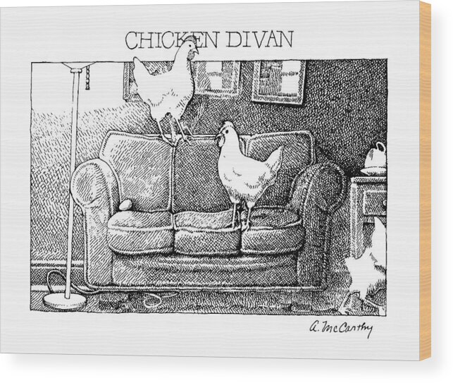 Funrniture Wood Print featuring the drawing Chicken Divan by Ann McCarthy