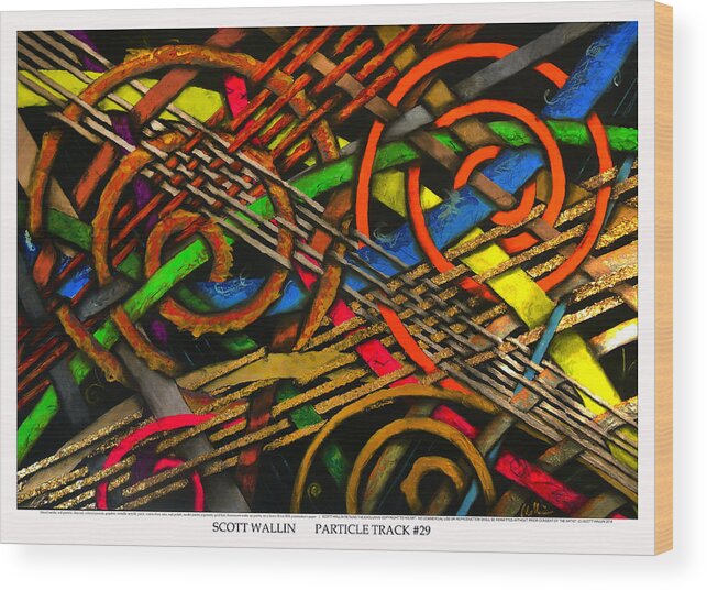 Brilliant Color Abstraction Wood Print featuring the painting Particle Track Twenty-nine by Scott Wallin