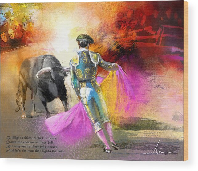 Bulls Wood Print featuring the painting The Man Who Fights The Bull by Miki De Goodaboom