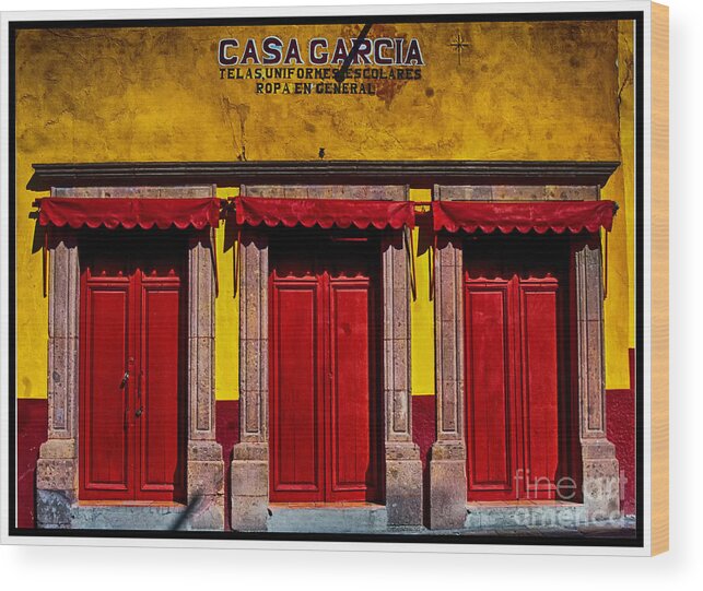 San Miguel De Allende Wood Print featuring the photograph Three Doors Down by Barry Weiss