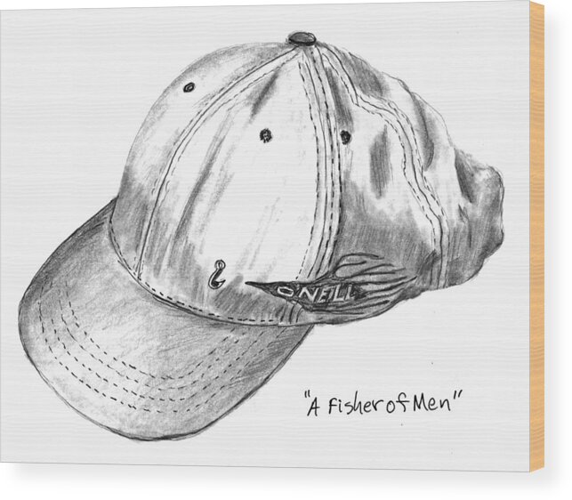 Hat Wood Print featuring the drawing A Fisher of Men by Kevin Callahan