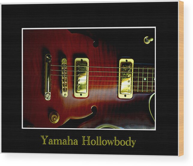 Yamaha Wood Print featuring the photograph Yamaha Hollowbody 4 by David Weeks