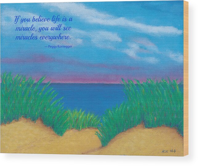 Lose Your Mind Wood Print featuring the pastel Dunes at Dawn - with quote by Anne Katzeff