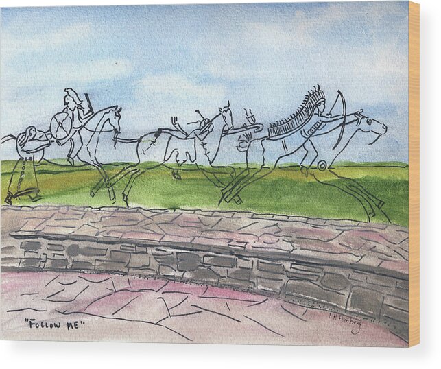 Little Bighorn Battlefield Wood Print featuring the painting Follow Me by Linda Feinberg