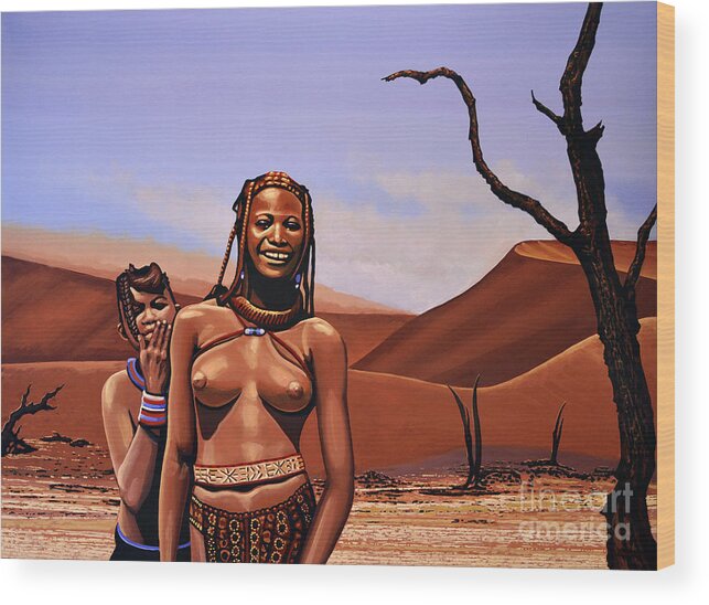 Namibia Wood Print featuring the painting Himba Girls Of Namibia by Paul Meijering