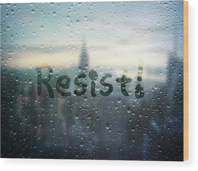 Resist Wood Print featuring the photograph Resistance Foggy Window by Susan Maxwell Schmidt