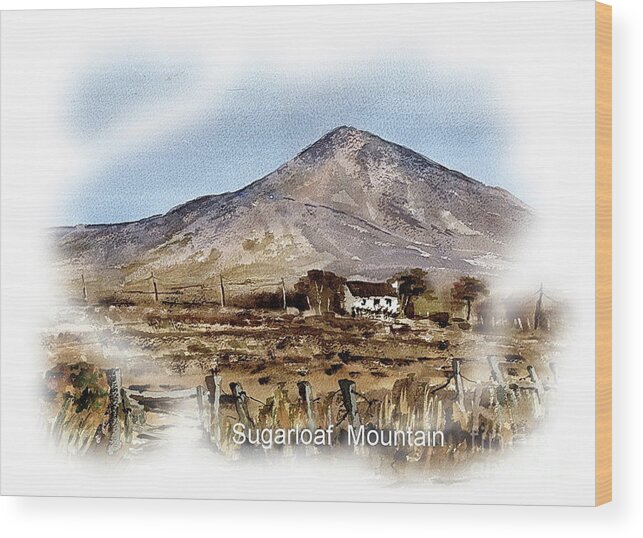  Wood Print featuring the painting Sugarloaf Mountain by Val Byrne