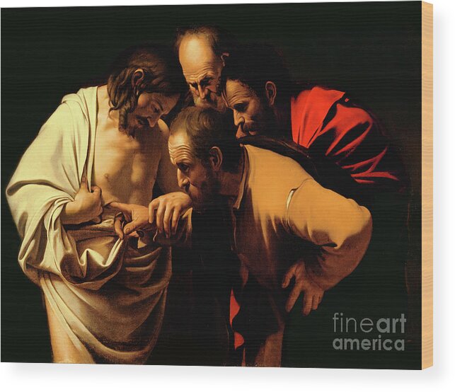 The Incredulity Of St Thomas Wood Print featuring the painting The Incredulity of Saint Thomas by Caravaggio