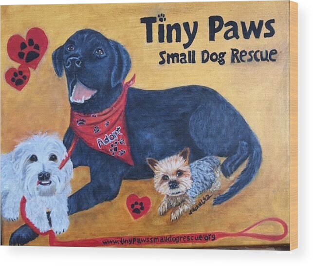 Dog Rescue Wood Print featuring the painting Tiny Paws Small Dog Rescue by Sharon Schultz