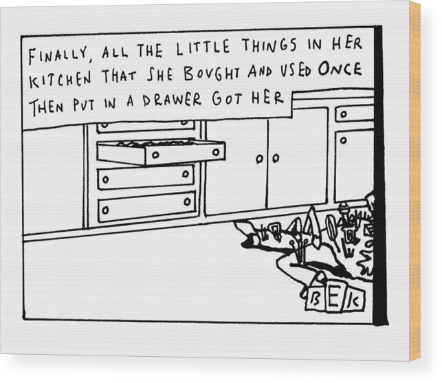 Captionless Wood Print featuring the drawing All The Little Things In Her Kitchen by Bruce Eric Kaplan