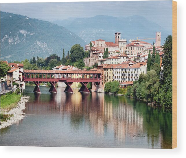 Italy Wood Print featuring the photograph Bridge at Bassano del Grappa by William Beuther