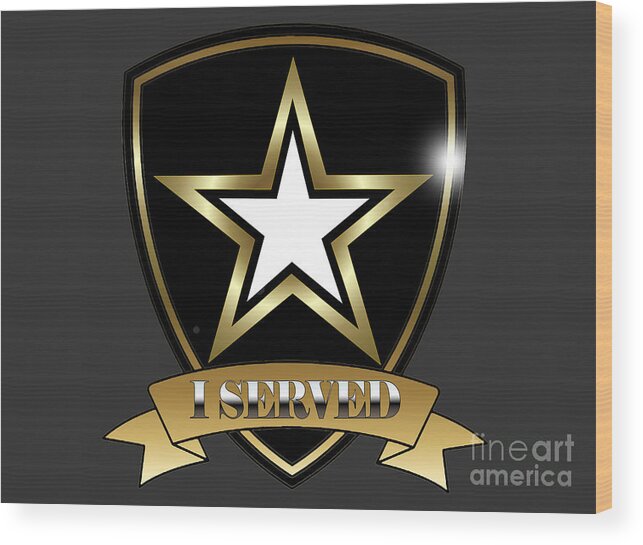 I Wood Print featuring the digital art I Served Army by Bill Richards