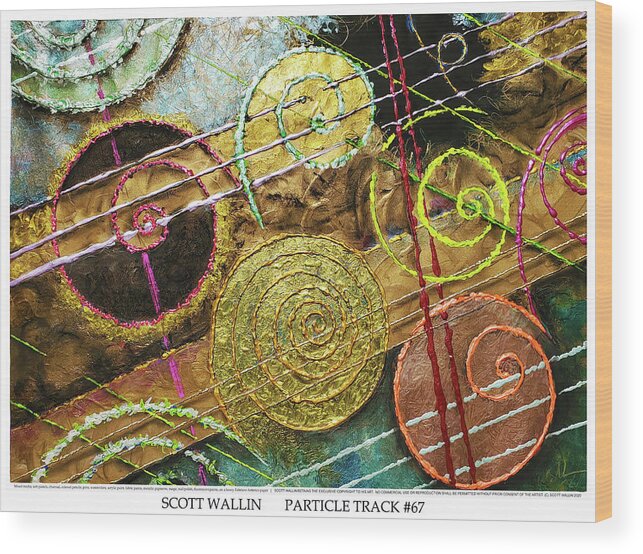 The Particle Track Series Is A Bright Wood Print featuring the painting Particle Track Sixty-seven by Scott Wallin
