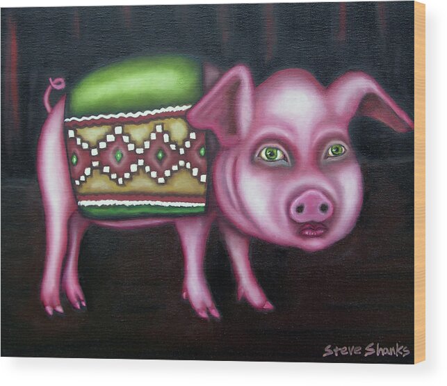Pig Wood Print featuring the painting Pig in a Blanket by Steve Shanks