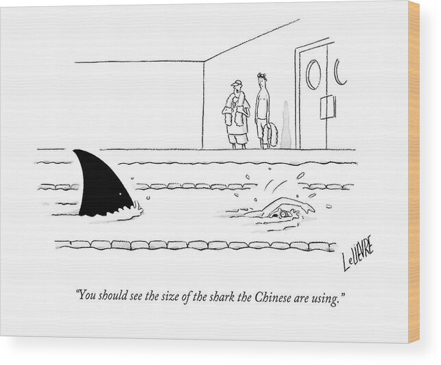 Swimming Wood Print featuring the drawing You Should See The Size Of The Shark The Chinese by Glen Le Lievre
