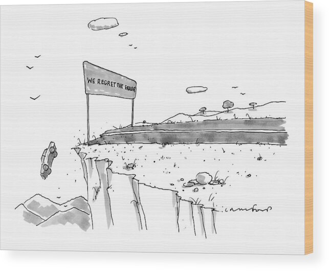 Road Signs Wood Print featuring the drawing A Car Has Driven Off A Desert Cliff by Michael Crawford