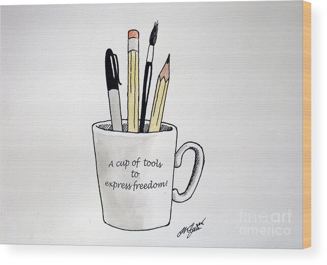 Christopher Shellhammer Wood Print featuring the drawing A cup of tools to express freedom by Christopher Shellhammer