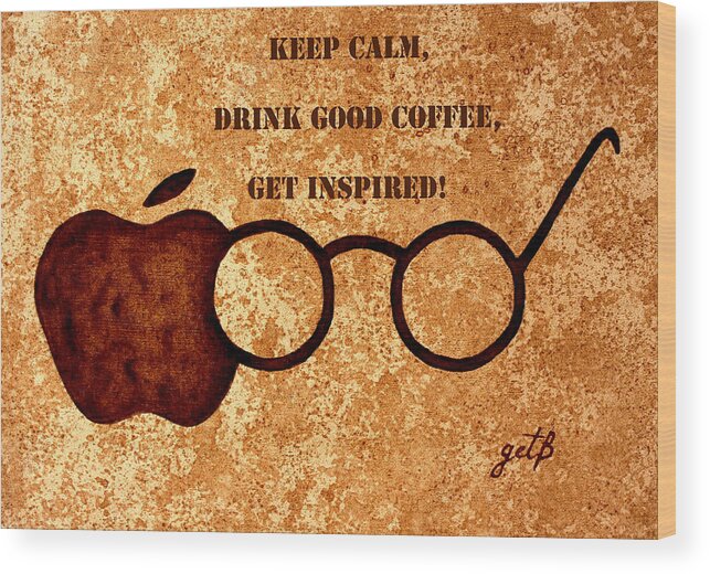 Coffee Art Wood Print featuring the painting Coffee Lovers Quote 2 by Georgeta Blanaru