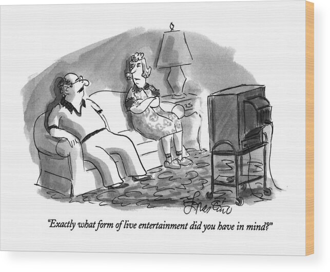 (couple Sitting On Couch In Front Of Television)
Couples Wood Print featuring the drawing Exactly What Form Of Live Entertainment by Edward Frascino