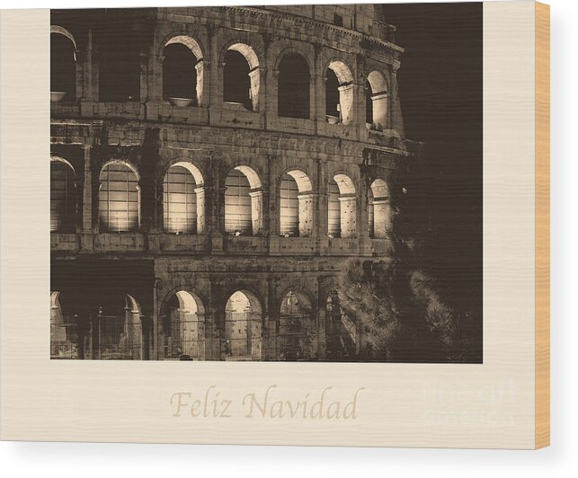 Spanish Wood Print featuring the photograph Feliz Navidad with Colosseum by Prints of Italy