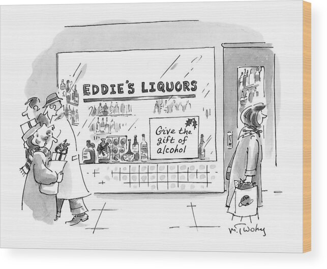 Christmas - Christmas Shopping Wood Print featuring the drawing Give The Gift Of Alcohol by Mike Twohy