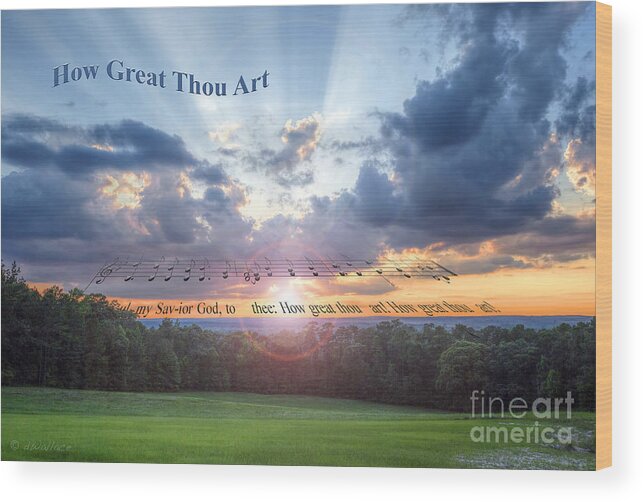 How Great Thou Art Wood Print featuring the photograph How Great Thou Art Sunset by D Wallace