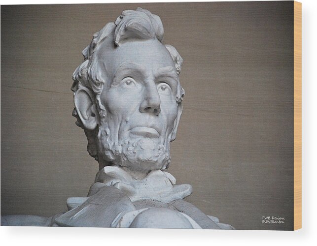 Wes Blanton Wood Print featuring the photograph Lincoln's Statue by Teresa Blanton