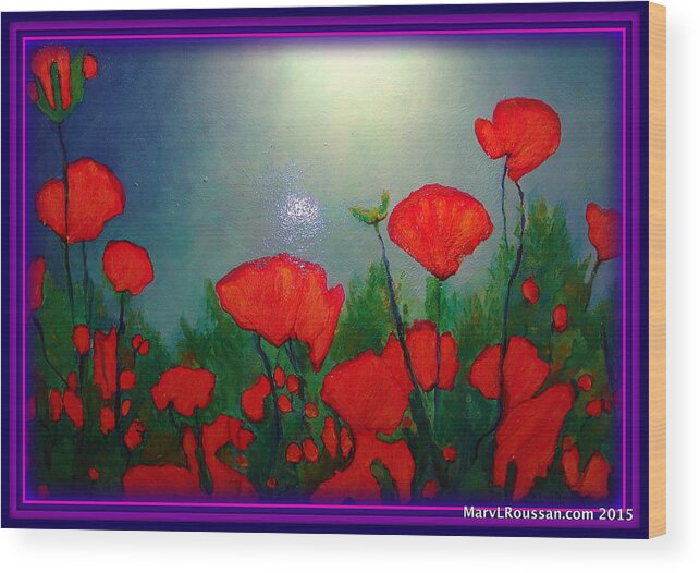 Poppies Wood Print featuring the painting Popping Poppies by MarvL Roussan