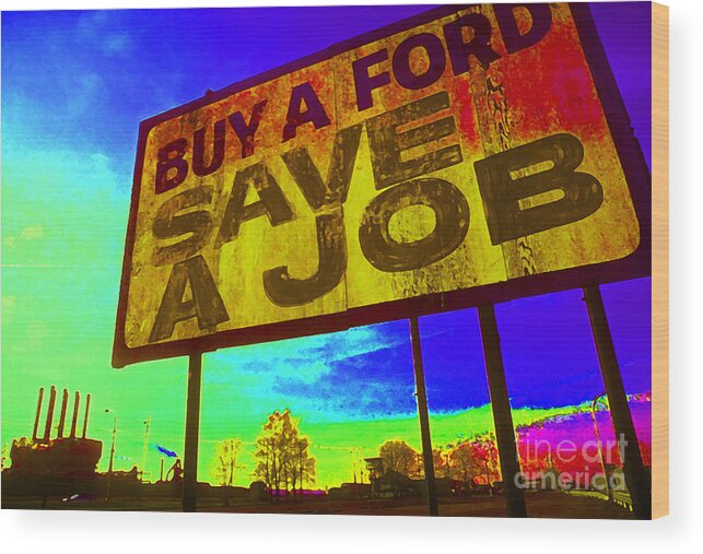 Auto Wood Print featuring the photograph Save a Job by Jim West