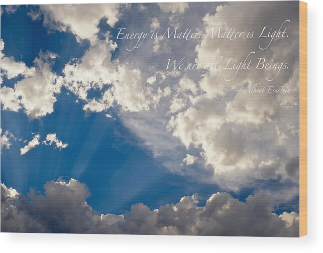 Landscapes Wood Print featuring the photograph We Are All Light Beings by Mary Lee Dereske