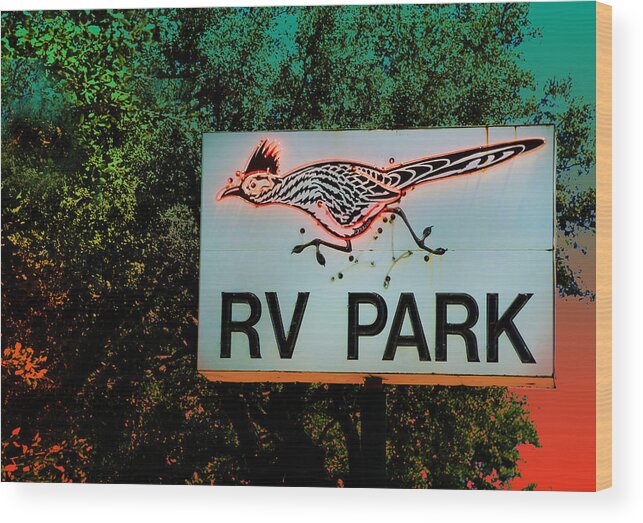 Neon Sign Wood Print featuring the photograph Roadrunner RV Park Retro Sign by Kathleen Grace