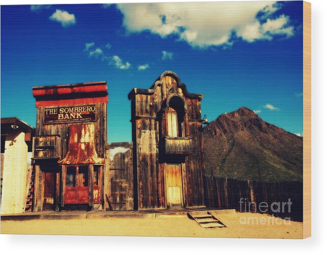 Sombrero Bank Wood Print featuring the photograph The Sombrero Bank in Old Tuscon Arizona by Susanne Van Hulst
