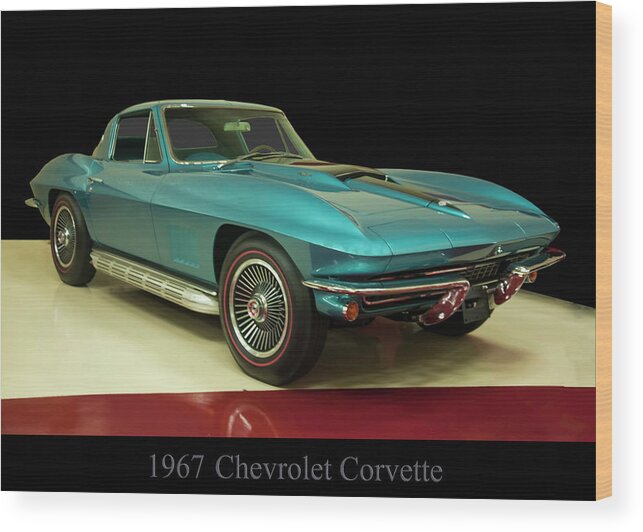 Corvette Wood Print featuring the photograph 1967 Chevrolet Corvette 2 by Flees Photos