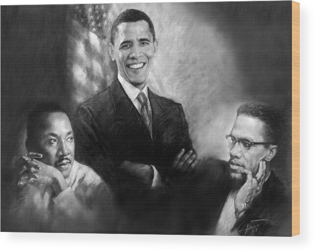 Barack Obama Wood Print featuring the pastel Barack Obama Martin Luther King Jr and Malcolm X by Ylli Haruni