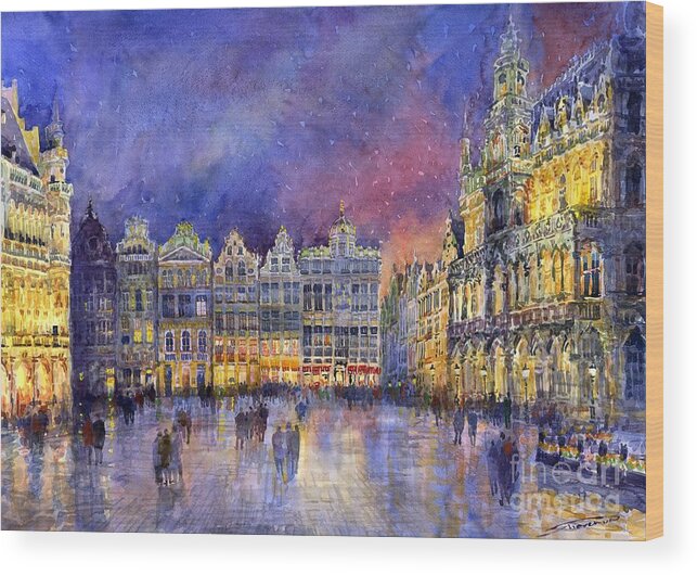 Watercolour Wood Print featuring the painting Belgium Brussel Grand Place Grote Markt by Yuriy Shevchuk