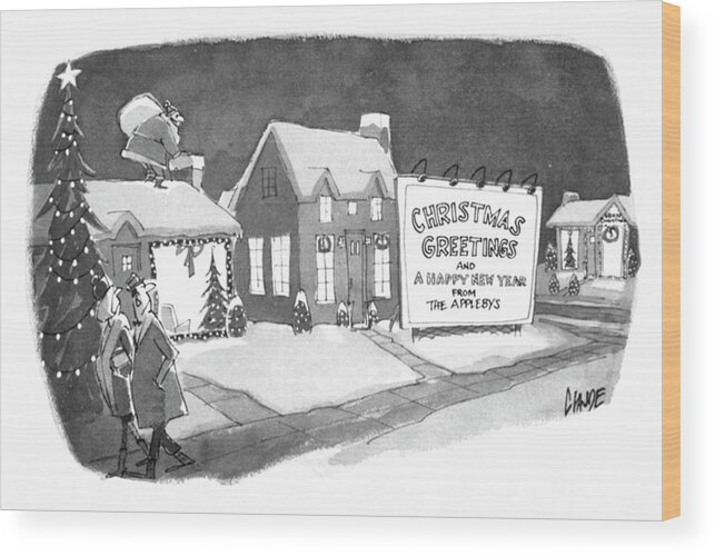 Greetings Happy New Year Applebys Presents Santa Claus Holidays Season Advertising Slogan Advertisement Sign Seasonal Seasons Snow Snowfall Winter Snowing Blizzard Snowstorm Ice Cold Christmas Wood Print featuring the drawing Christmas Greetings from the Applebys by Claude Smith