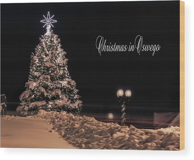 Christmas Wood Print featuring the photograph Christmas in Oswego by Everet Regal